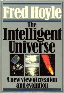 The Intelligent Universe by Fred Hoyle